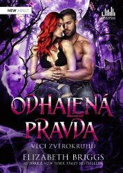 Odhalená pravda - Elizabeth Briggs - Romantické Odhalená pravda