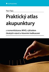 Praktický atlas akupunktury Praktický atlas akupunktury