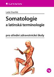 Somatologie a latinská terminologie - Zdravotnická a lékařská literatura e-knihy Somatologie a latinská terminologie