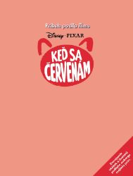 Keď sa červenám - Príbeh podľa filmu Keď sa červenám - Príbeh podľa filmu