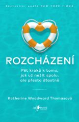 Rozcházení - Vztahy a rodičovství Rozcházení