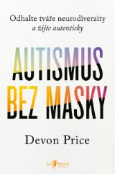 Autismus bez masky Autismus bez masky