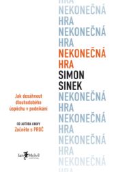 Nekonečná hra - Simon Sinek - Osobní rozvoj Nekonečná hra