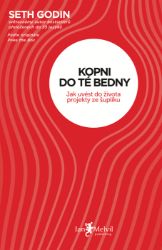 Kopni do té bedny - Seth Godin - Osobní rozvoj Kopni do té bedny