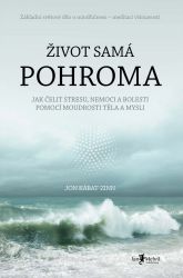 Život samá pohroma