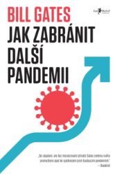 Jak zabránit další pandemii Jak zabránit další pandemii