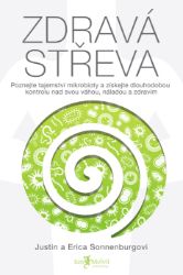 Zdravá střeva - Justin Sonnenburg,Erica Sonnenburg - Zdravý životní styl Zdravá střeva