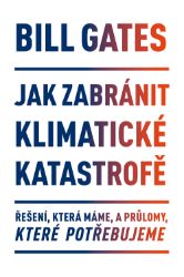 Jak zabránit klimatické katastrofě Jak zabránit klimatické katastrofě