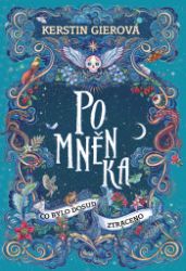 Pomněnka: Co bylo dosud ztraceno - Fantasy Pomněnka: Co bylo dosud ztraceno