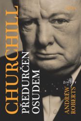 Churchill: Předurčen osudem Churchill: Předurčen osudem