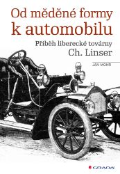 Od měděné formy k automobilu Od měděné formy k automobilu