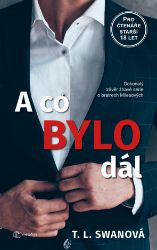 A co bylo dál - T. L. Swan - Erotické A co bylo dál