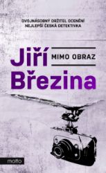 Mimo obraz - Jiří Březina - Thrillery Mimo obraz