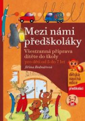 Mezi námi předškoláky 5-7 let Mezi námi předškoláky 5-7 let