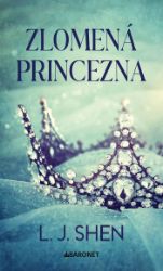 Zlomená princezna - L. J. Shen - Erotické Zlomená princezna