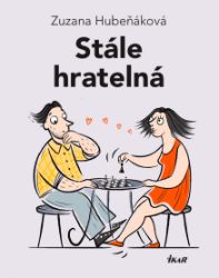 Stále hratelná - Zuzana Hubeňáková - Humor, satira a komedie Stále hratelná