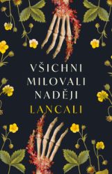 Všichni milovali naději Všichni milovali naději