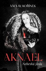Aknael - Nebeská jízda Aknael - Nebeská jízda