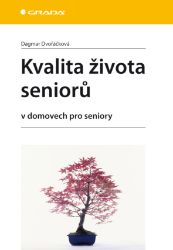 Kvalita života seniorů - Lékařská literatura e-knihy Kvalita života seniorů