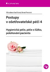 Postupy v ošetřovatelské péči 4 - Literatura pro zdravotní sestry e-knihy Postupy v ošetřovatelské péči 4