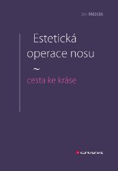 Estetická operace nosu - cesta ke kráse Estetická operace nosu - cesta ke kráse