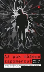 Až pak můžeme zapomenout