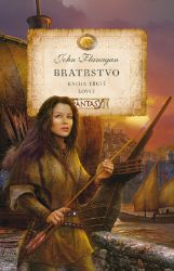 Bratrstvo - Kniha třetí - Lovci Bratrstvo - Kniha třetí - Lovci