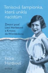 Tenisová šampionka, která unikla nacistům Tenisová šampionka, která unikla nacistům