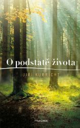 O podstatě života