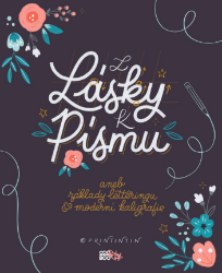 Z lásky k písmu - Hobby a volný čas Z lásky k písmu