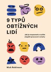 9 typů obtížných lidí - Ekonomie a finance 9 typů obtížných lidí