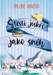 Štěstí jiskří jako sníh - Romantické Štěstí jiskří jako sníh