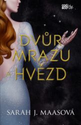 Dvůr mrazu a hvězd - Young Adult Dvůr mrazu a hvězd