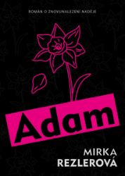 Adam - Společenská próza Adam