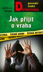 Jak přijít o vraha Jak přijít o vraha