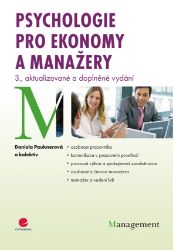 Psychologie pro ekonomy a manažery Psychologie pro ekonomy a manažery