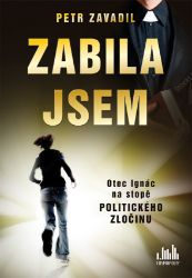 Zabila jsem - Thrillery Zabila jsem