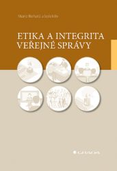 Etika a integrita veřejné správy Etika a integrita veřejné správy