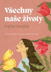 Všechny naše životy Všechny naše životy