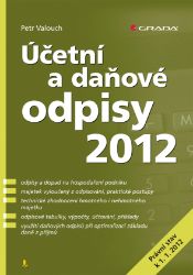 Účetní a daňové odpisy 2012 Účetní a daňové odpisy 2012