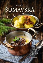 Šumavská kuchařka Šumavská kuchařka