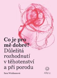Co je pro mě dobré Co je pro mě dobré