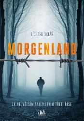 Morgenland - Za největším tajemstvím třetí říše Morgenland - Za největším tajemstvím třetí říše