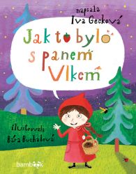 Jak to bylo s panem Vlkem
