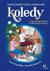 Nejznámější české a moravské koledy Nejznámější české a moravské koledy
