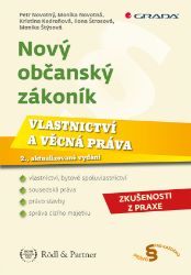 Nový občanský zákoník - Vlastnictví a věcná práva - Právo a zákony Nový občanský zákoník - Vlastnictví a věcná práva
