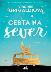 Cesta na sever - Romantika Cesta na sever