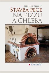 Stavba pece na pizzu a chleba - Hobby a volný čas Stavba pece na pizzu a chleba