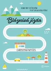 Bláznivá jízda Bláznivá jízda