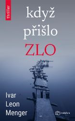 Když přišlo zlo Když přišlo zlo